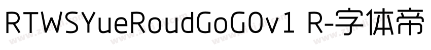 RTWSYueRoudGoG0v1 R字体转换 RTWSYueRoudGoG0v1 R字体转换